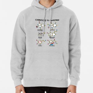 Chemistry is awesome Pullover Hoodie