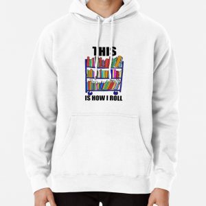 This Is How I Roll Pullover Hoodie