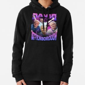 David attenborough bbc nature documentary lover bootleg rap Pullover Hoodie