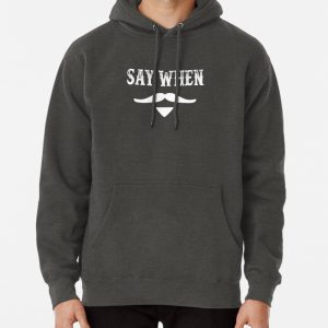 Tombstone Quote - Say When Pullover Hoodie