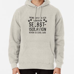 My cat and I - self-isolation Pullover Hoodie