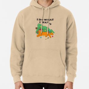 I Do What I Want Pullover Hoodie
