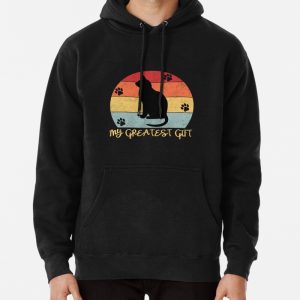 My Greatest Gift, Cat Quotes, Cat Lovers, Funny Cat Pullover Hoodie