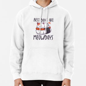 Best Days Are Meowdays! Pullover Hoodie
