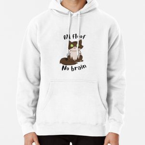 All floof No brain Pullover Hoodie